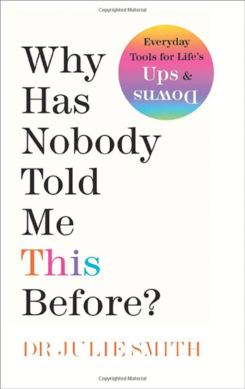 Book cover for Why Has Nobody Told Me This Before?